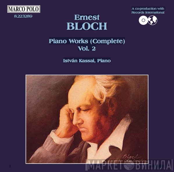 Ernest Bloch, Kassai István  - Piano Works (Complete) Vol. 2