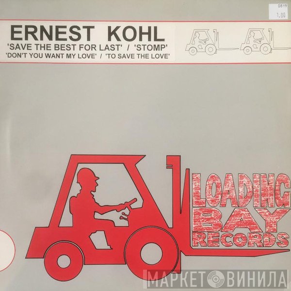 Ernest Kohl - Save The Best For Last