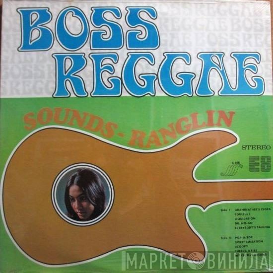 Ernest Ranglin  - Boss Reggae - Sounds Ranglin