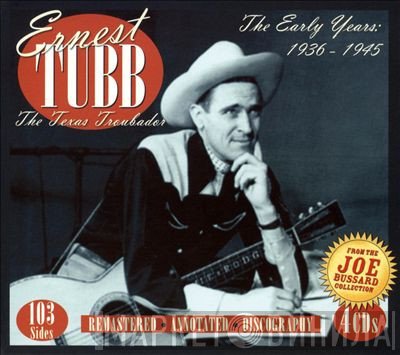Ernest Tubb - The Early Years 1936-1945
