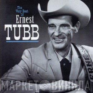Ernest Tubb - The Very Best Of