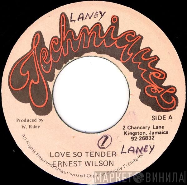 Ernest Wilson - Love So Tender