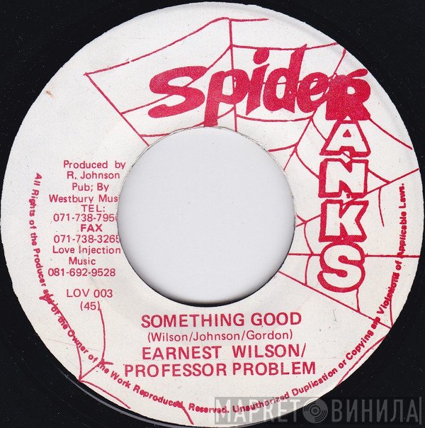 Ernest Wilson, Professor Problem - Something Good