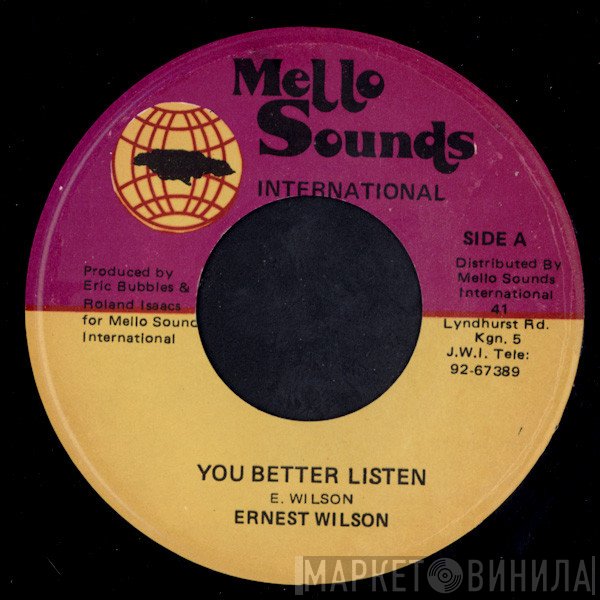 Ernest Wilson - You Better Listen