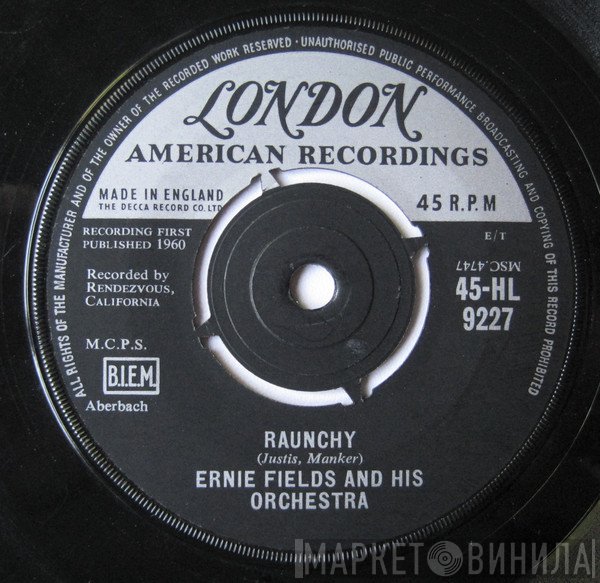 Ernie Fields Orchestra  - Raunchy