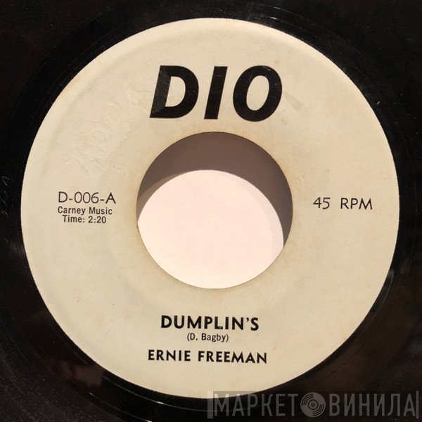 Ernie Freeman  - Dumplin’s / Beautiful Weekend