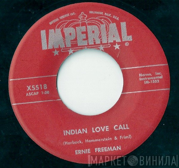 Ernie Freeman - Indian Love Call / Summer Serenade