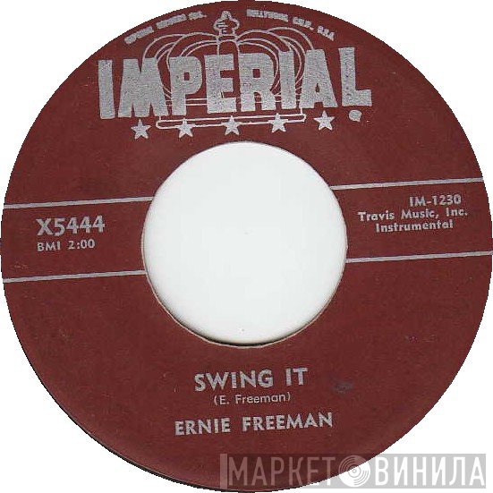 Ernie Freeman  - Swing It
