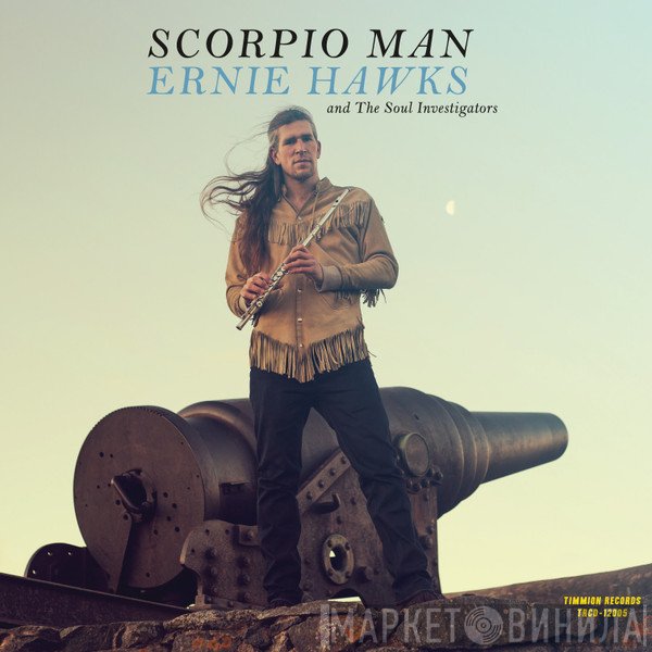 Ernie Hawks And The Soul Investigators  - Scorpio Man