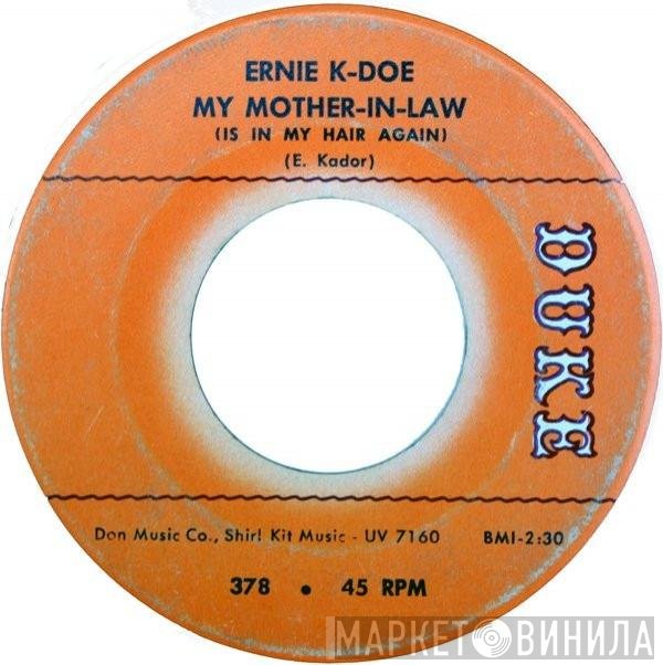 Ernie K-Doe - My Mother-In-Law (Is In My Hair Again)