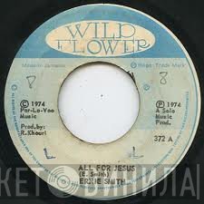 Ernie Smith - All For Jesus