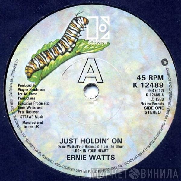 Ernie Watts - Just Holdin' On