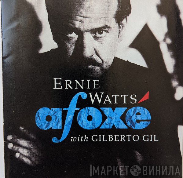 Ernie Watts with Gilberto Gil  - Afoxé