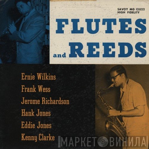 Ernie Wilkins / Frank Wess / Jerome Richardson / Hank Jones / Eddie Jones / Kenny Clarke  - Flutes And Reeds