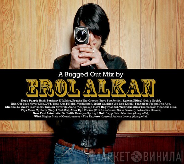Erol Alkan  - A Bugged Out Mix / A Bugged In Selection