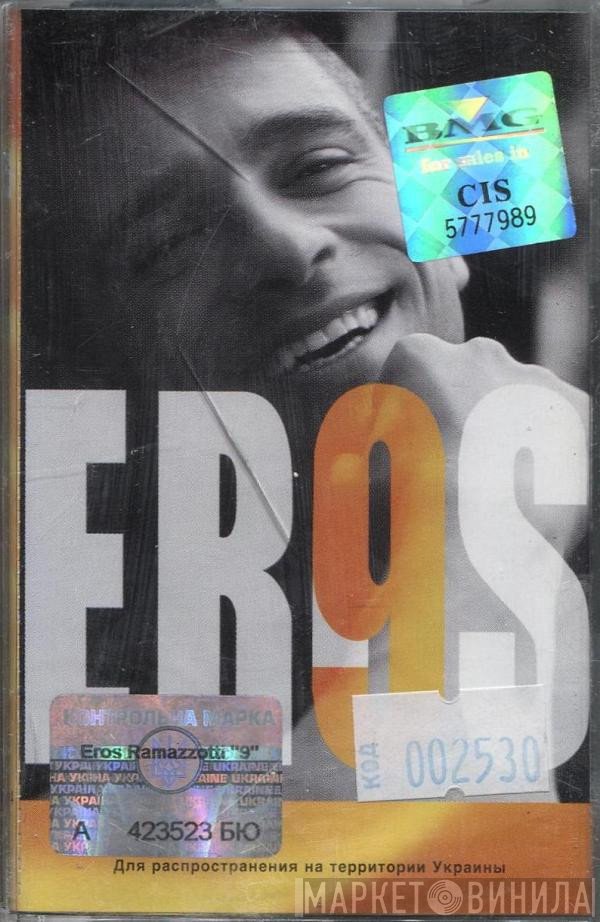 Eros Ramazzotti  - 9