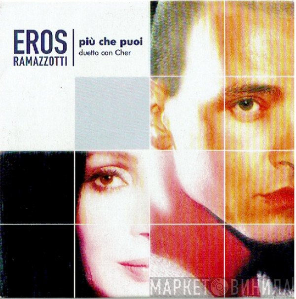 Eros Ramazzotti Duetto Con Cher  - Più Che Puoi