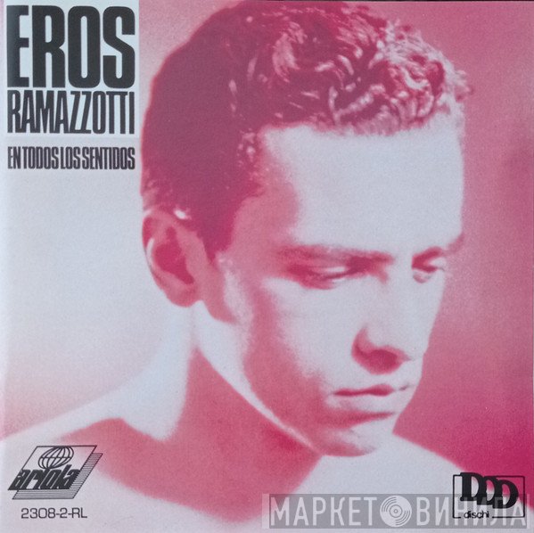 Eros Ramazzotti - En Todos Los Sentidos