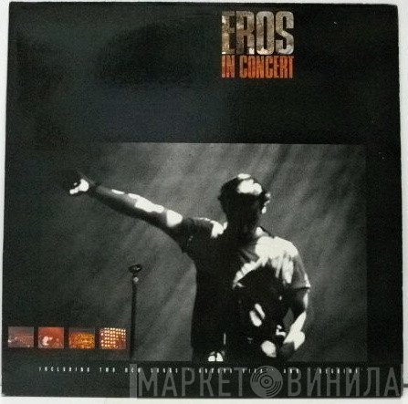 Eros Ramazzotti  - Eros In Concert