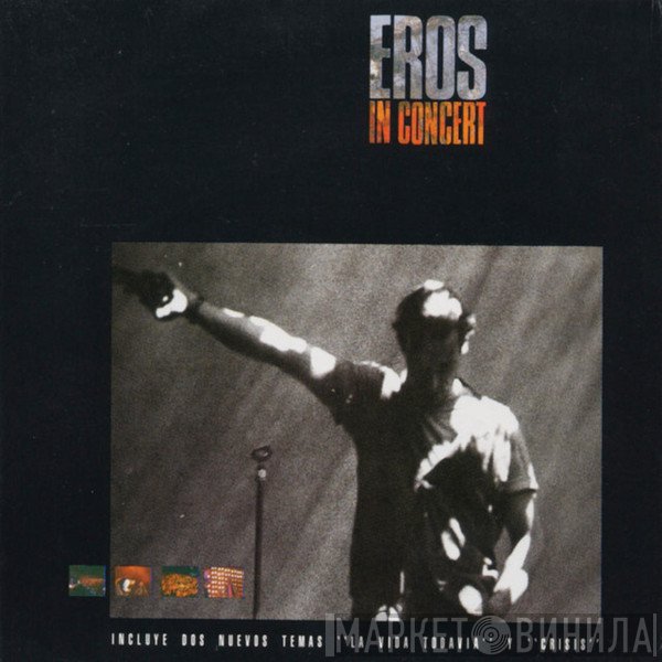 Eros Ramazzotti  - Eros In Concert