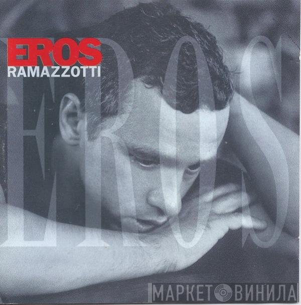 Eros Ramazzotti  - Eros