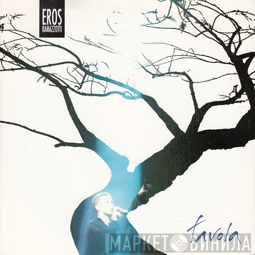 Eros Ramazzotti  - Favola