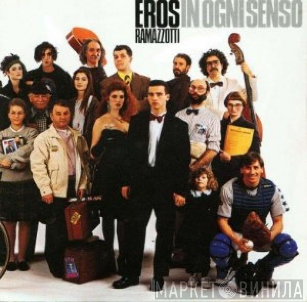 Eros Ramazzotti  - In Ogni Senso
