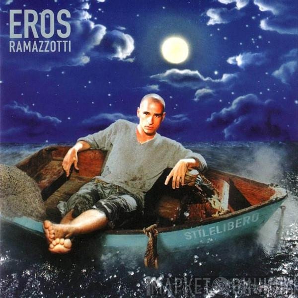 Eros Ramazzotti - Stilelibero