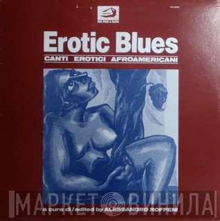  - Erotic Blues (Canti Erotici Afroamericani)