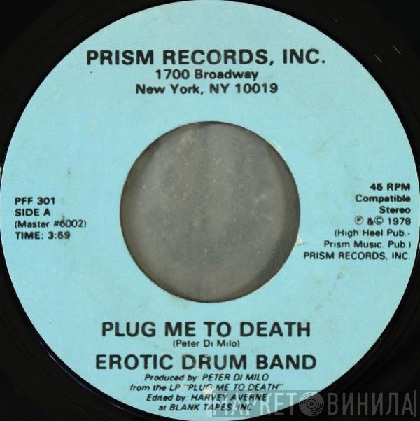 Erotic Drum Band - Plug Me To Death