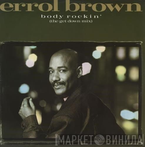 Errol Brown - Body Rockin' (The Get Down Mix)