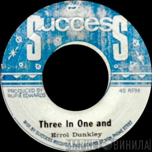 Errol Dunkley / Rupie Edwards All Stars  - Three In One And / One In Three