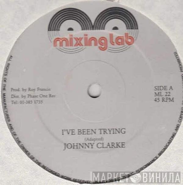 Errol Dunkley, Johnny Clarke - I've Been Trying / One Drop