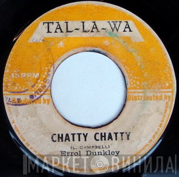 Errol Dunkley  - Chatty Chatty