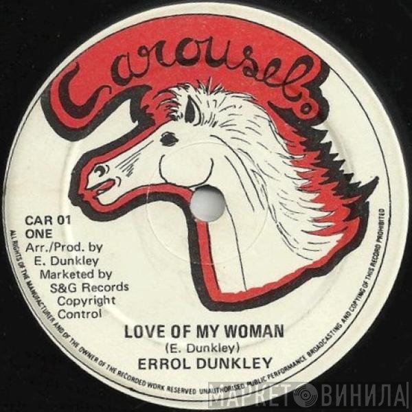Errol Dunkley - Love Of My Woman / Mount Zion