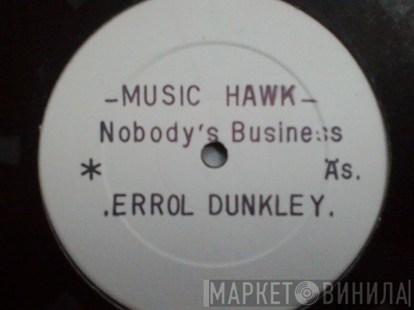 Errol Dunkley - Nobody's Business