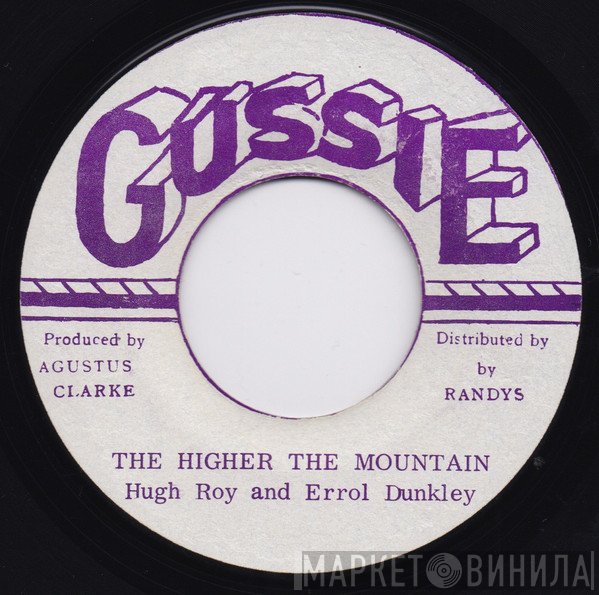 Errol Dunkley, U-Roy - The Higher The Mountain