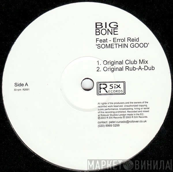 Errol Reid, Big Bone - Somethin Good