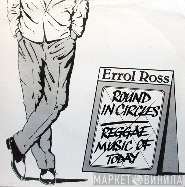 Errol Ross - Round In Circles / Reggae Music Of Today