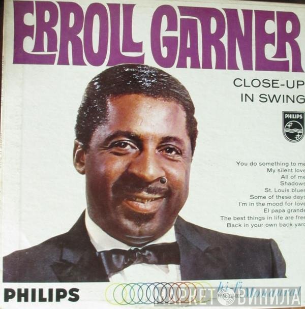 Erroll Garner  - Close-Up In Swing