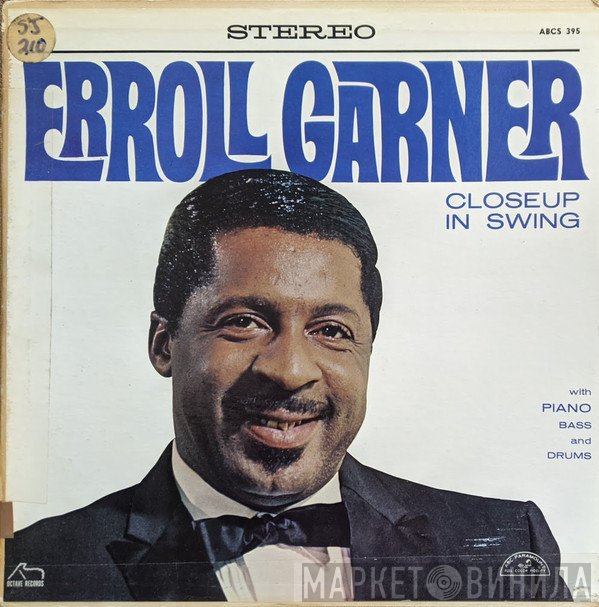 Erroll Garner  - Closeup In Swing