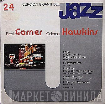 Erroll Garner, Coleman Hawkins - I Giganti Del Jazz Vol. 24