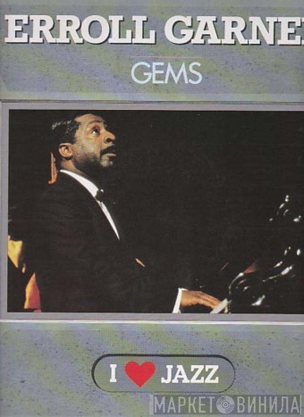 Erroll Garner  - Gems