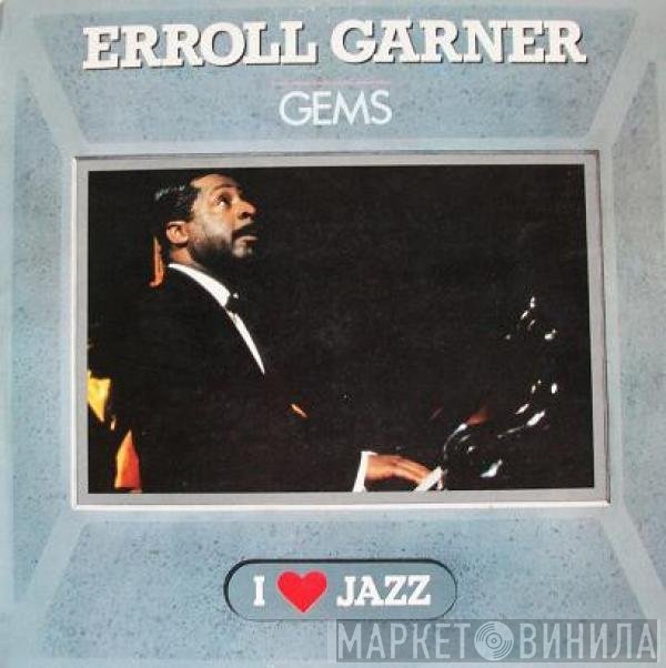Erroll Garner  - Gems