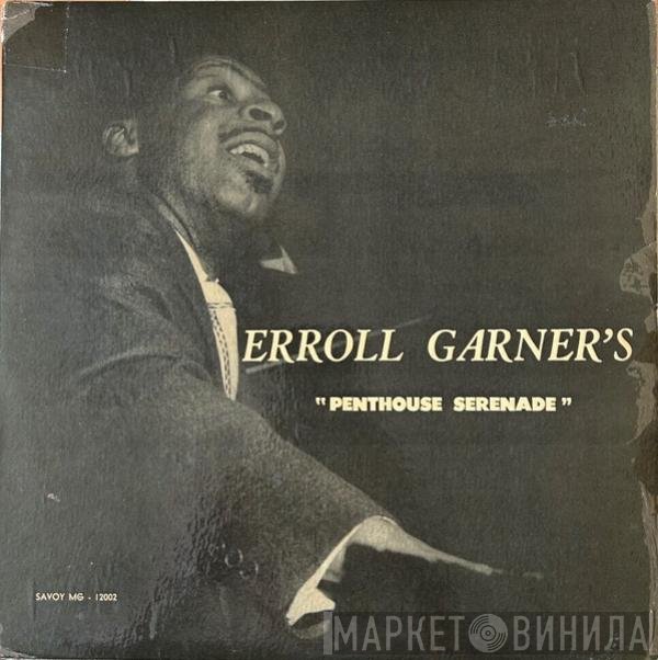 Erroll Garner  - Penthouse Serenade