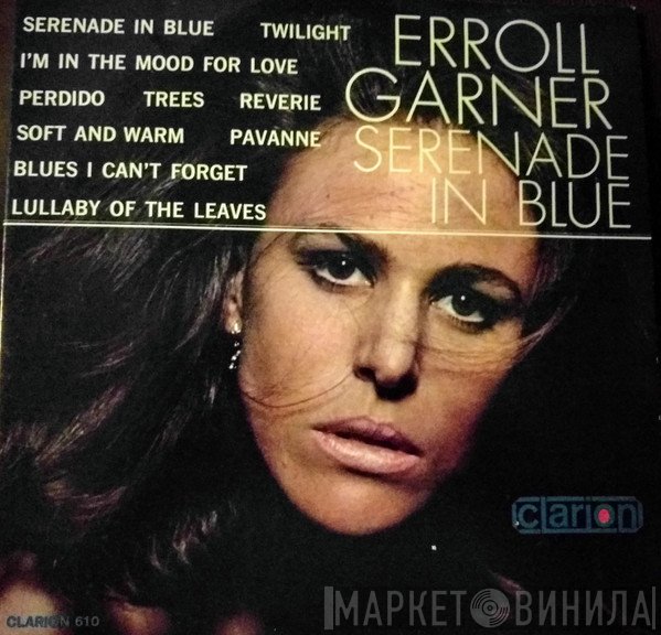 Erroll Garner  - Serenade In Blue