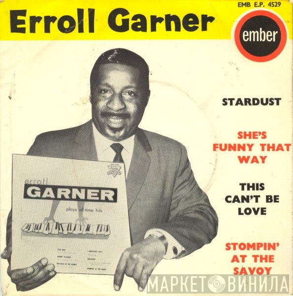 Erroll Garner - Stardust / She's Funny That Way / This Can't Be Love / Stompin' At The Savoy