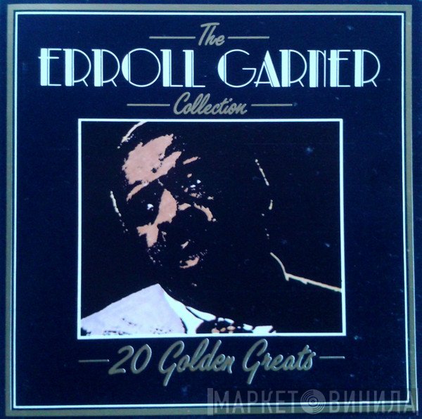Erroll Garner - The Errol Garner Collection - 20 Golden Greats