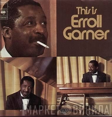 Erroll Garner  - This Is Erroll Garner