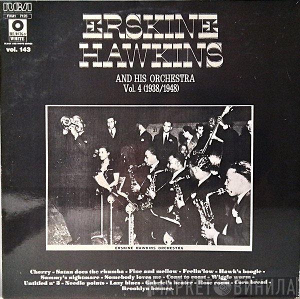 Erskine Hawkins And His Orchestra - Erskine Hawkins And His Orchestra Vol. 4 (1938-1948)